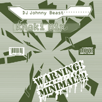 Johnny Beast - 2007-10-24 Minimal Khaki Mix