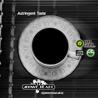 Johnny Beast - 2010-05-24 Astringent Taste mix
