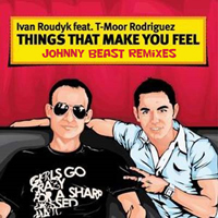 Johnny Beast - Things That Make You Feel (Remixes - Single)