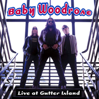 Baby Woodrose - Live At Gutter Island