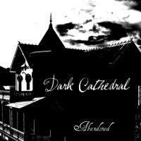 Dark Cathedral - Abandoned