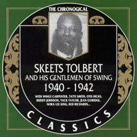 Tolbert, Skeets - Chronological Classics - Skeets Tolbert And His Gentlemen Of Swing, 1940-1942