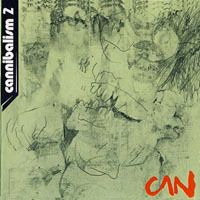 Can - Cannibalism II