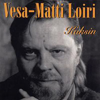 Loiri, Vesa-Matti - Kaksin