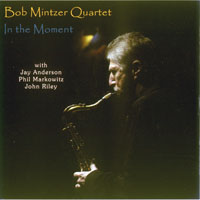 Mintzer, Bob - In the Moment