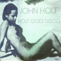 Holt, John - Holt Goes Disco