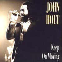 Holt, John - Keep On Moving (CD 1)