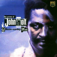 Holt, John - The Prime Of John Holt. 20 Massive Recordings From 1970-76