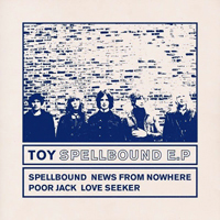 Toy - Spellbound (EP)