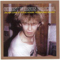 Cope, Julian - Christ Versus Warhol