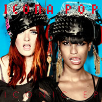 Icona Pop - Iconic (EP)