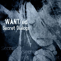 WANTed (RUS) - Secret Dialogs (Single)