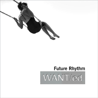 WANTed (RUS) - Future Rhythm (Single)