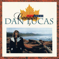 Lucas, Dan - Canada (Remastered 2007)
