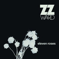 ZZ Ward - Eleven Roses (Mixtape)