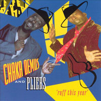 Chaka Demus and Pliers - Ruff This Year