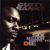 Ranks, Cutty - Six Million Ways To Die