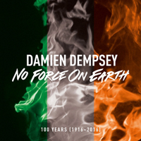 Dempsey, Damien - No Force on Earth