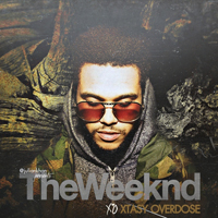 Weeknd - Xtasy Overdose (mixtape)