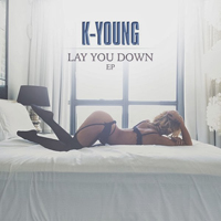 K-Young - Lay You Down (EP)