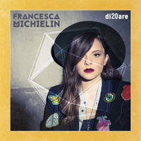 Michielin, Francesca - Di20Are