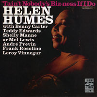 Humes, Helen - Tain't Nobody's Biz-ness If I Do