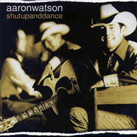 Watson, Aaron - Shut Up And Dance