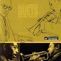 Ruby Braff - Ellis Larkins & Ruby Braff - Duets, Vol. One (split)