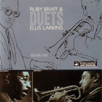 Ruby Braff - Ellis Larkins & Ruby Braff - Duets, Vol. Two (split)
