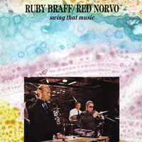 Ruby Braff - Swing That Music (split)