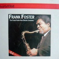 Frank Foster (USA, VI) - The Frank Foster Non Electric Company 'Joy Spring'