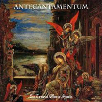 Antecantamentum - Sic Transit Gloria Mundi