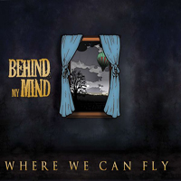 Behind My Mind - Where We Can Fly