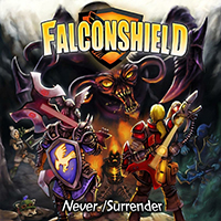 Falconshield - Never /Surrender