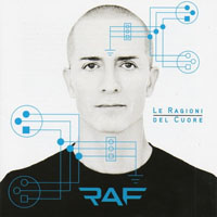 RAF (ITA) - Le Ragioni Del Cuore