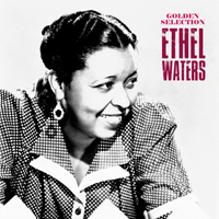 Waters, Ethel - Golden Selection (CD 1)