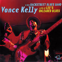 Vance Kelly - Live At Lee's Unleaded Blues