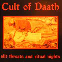 Cult Of Daath - Slit Throats and Ritual Nights