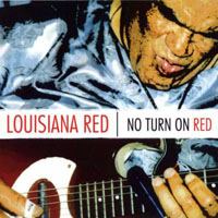 Louisiana Red - No Turn On Red