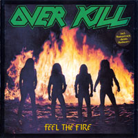 Overkill - Feel The Fire (Remastered 1995)