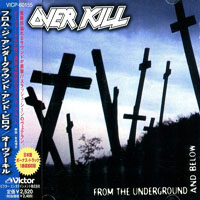 Overkill - From The Underground And Below (Japan Edition, 2002)