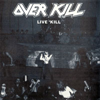 Overkill - Live 'Kill