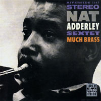Nat Adderley - Much Brass