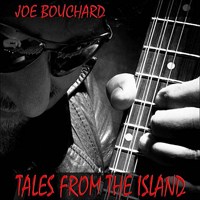 Bouchard, Joe - Tales From The Island