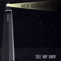 Mick Abrahams - See My Way