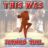 Mick Abrahams - This Was: The First Album Of Jethro Tull