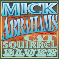 Mick Abrahams - Cat Squirrel Blues (CD 2)