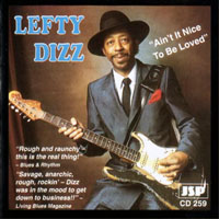 Lefty Dizz - Ain't It Nice To Be Loved