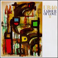 UB40 - Labour Of Love II