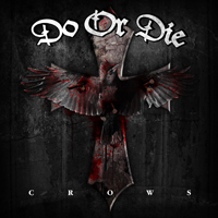 Do Or Die (BEL) - Crows